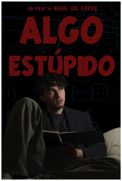 Algo Estúpido (2025) poster