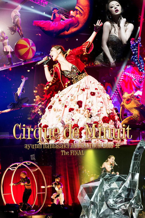ayumi hamasaki ARENA TOUR 2015 A Cirque de Minuit ～真夜中のサーカス～ The FINAL (2015) poster