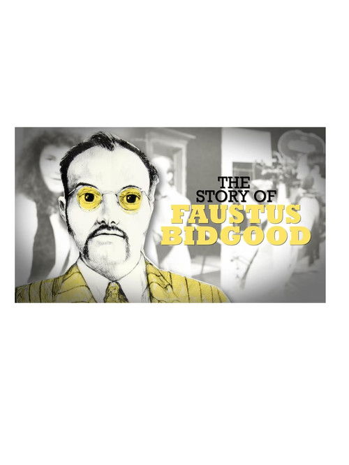 The Story of Faustus Bidgood (2023) poster