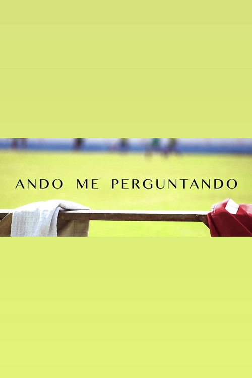 Ando Me Perguntando (2019) poster