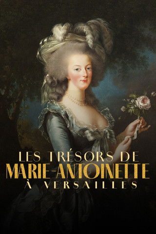 Les Trésors de Marie-Antoinette à Versailles (2024) poster