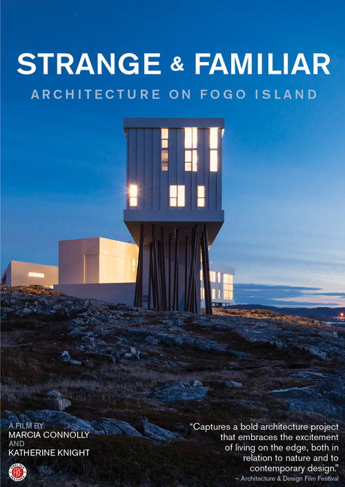 Strange and Familiar: Architecture on Fogo Island (2015) poster
