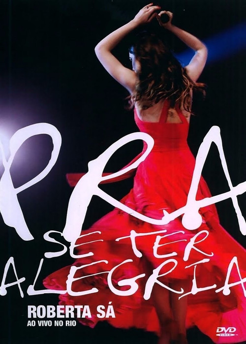Roberta Sá - Pra Se Ter Alegria (2009) poster
