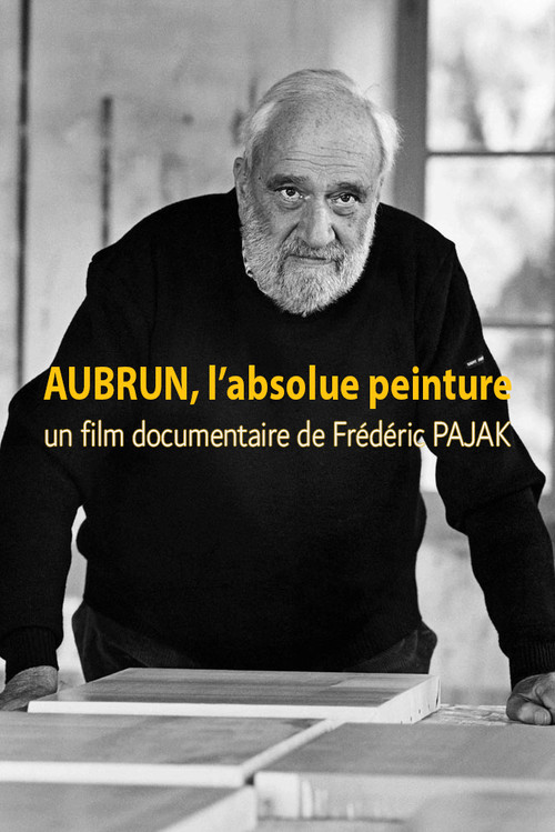 Aubrun, l'absolue peinture (2020) poster