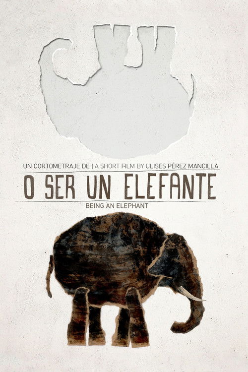 Being an Elephant (2013) poster