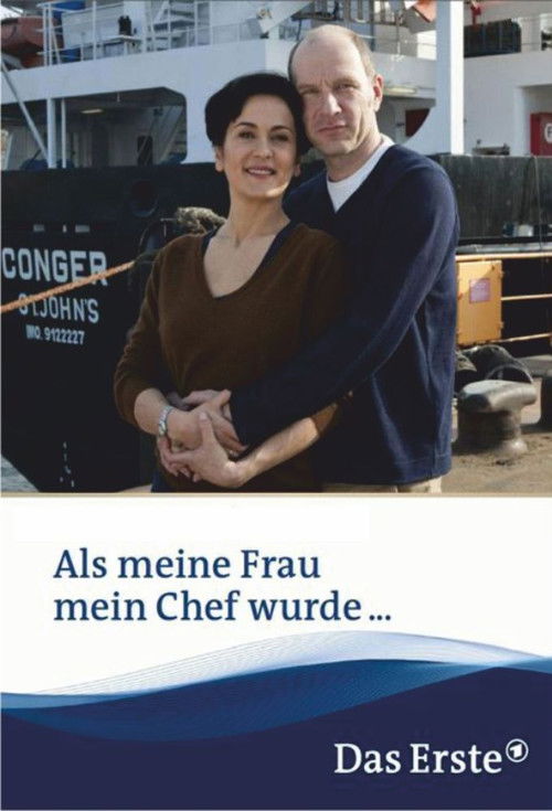 Als meine Frau mein Chef wurde (2013) poster