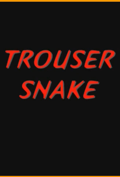 Trouser Snake (2011) poster