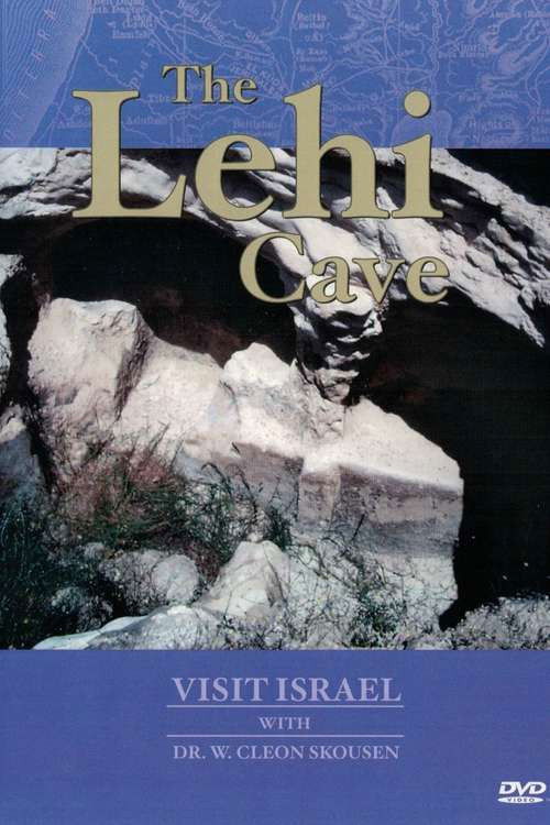 Visit Israel with Dr. W. Cleon Skousen - The Lehi Cave (1986) poster