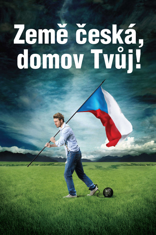 Země česká, domov Tvůj! (2012) poster