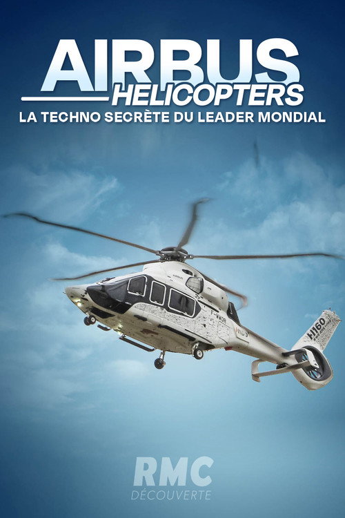 Airbus Hélicopters : la techno secrète du leader mondial (2026) poster