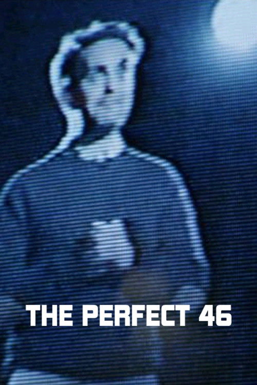 The Perfect 46 (2014) poster