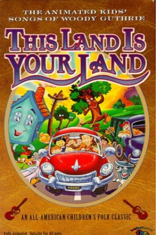 This Land Is Your Land: The Animated Kids' Songs of Woody Guthrie (1997) poster