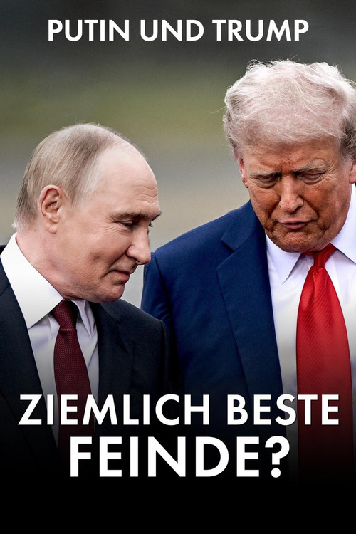 Putin und Trump: Ziemlich beste Feinde? (2026) poster