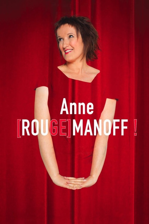 Anne [Rouge]manoff ! (2013) poster
