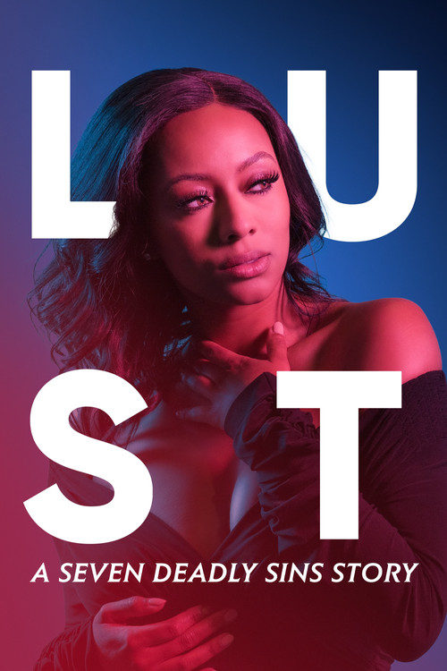 Lust: A Seven Deadly Sins Story (2021) poster