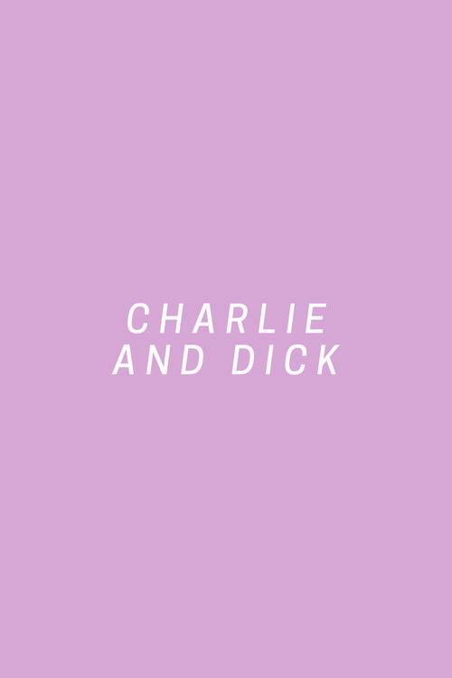 Charlie and Dick (2016) poster