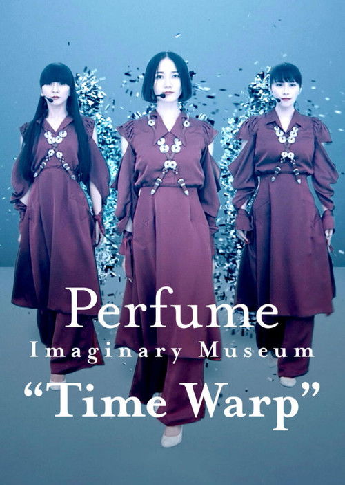 Perfume Imaginary Museum “Time Warp” (2020) poster