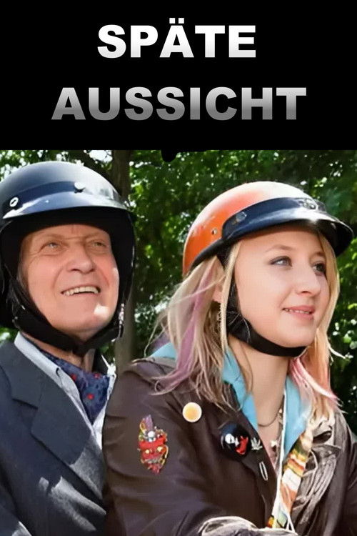 Späte Aussicht (2007) poster