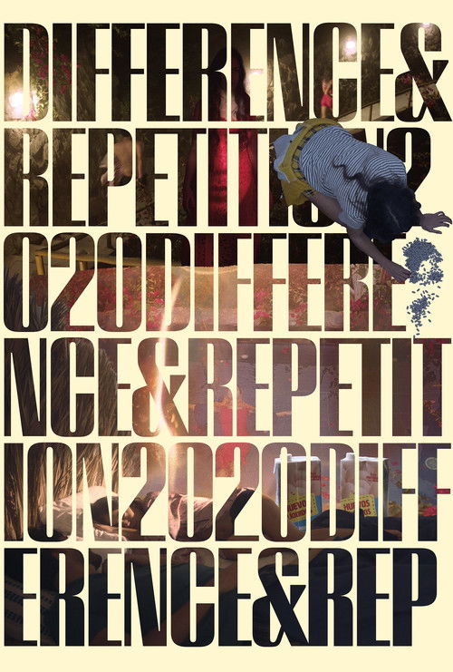Difference & Repetition, 2020 (2025) poster