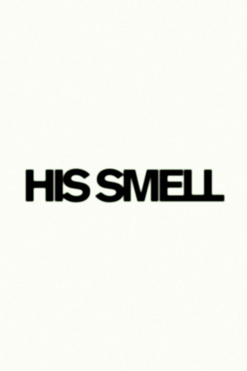 His Smell (2023) poster