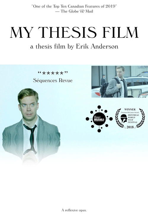 My Thesis Film: A Thesis Film by Erik Anderson (2018) poster
