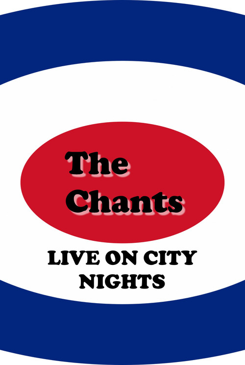 The Chants Live on City Nights (2004) poster