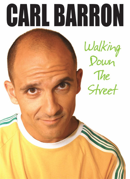Carl Barron: Walking Down the Street (2009) poster