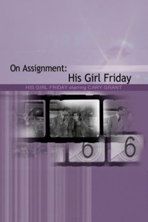 On Assignment: 'His Girl Friday' (2006) poster