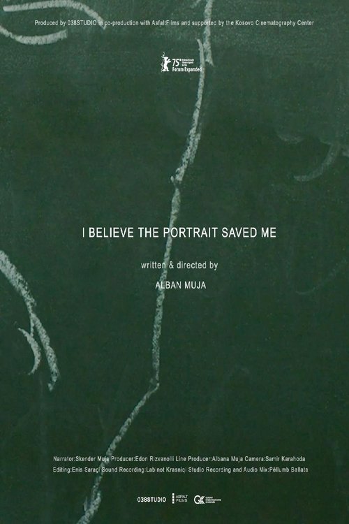 I Believe the Portrait Saved Me (2025) poster