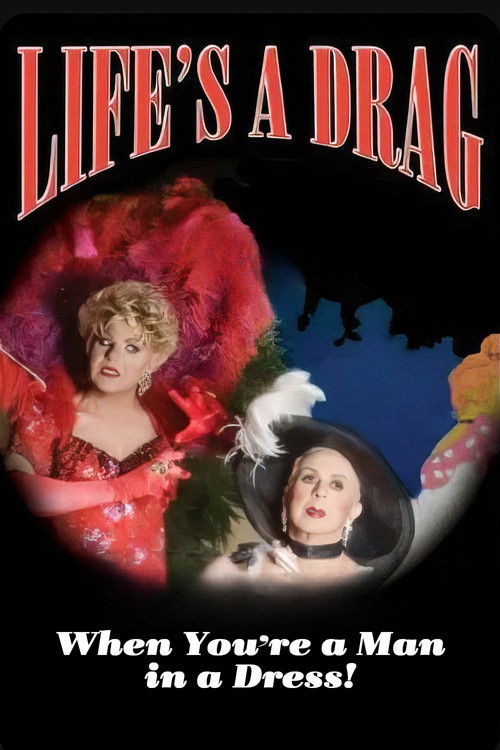 Life's a Drag (When You're a Man in a Dress) (2009) poster