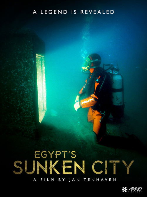 Egypt's Sunken City – A Legend Is Revealed (2013) poster
