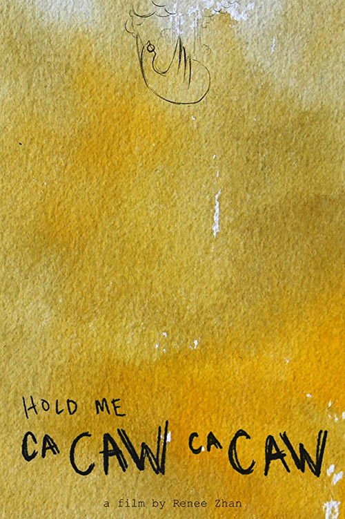Hold Me (Ca Caw Ca Caw) (2016) poster