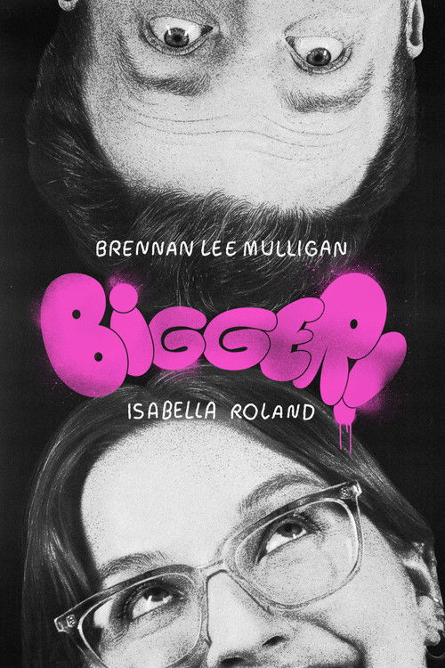 Bigger! With Brennan and Izzy (2024) poster