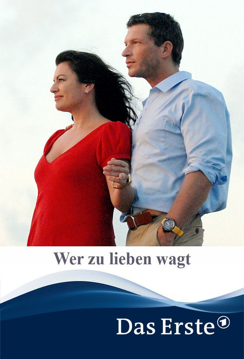 Wer zu lieben wagt (2010) poster
