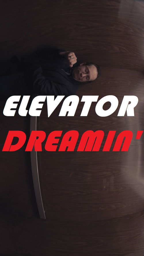 Elevator Dreamin' (2019) poster