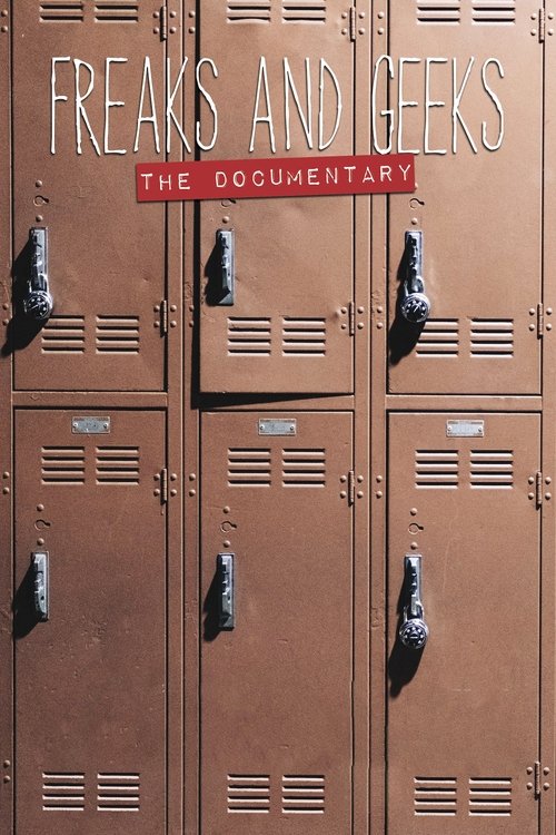 Freaks and Geeks: The Documentary (2018) poster