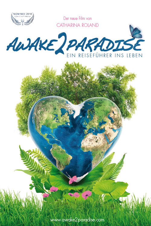 AWAKE 2 PARADISE - Ein Reiseführer ins Leben (2018) poster