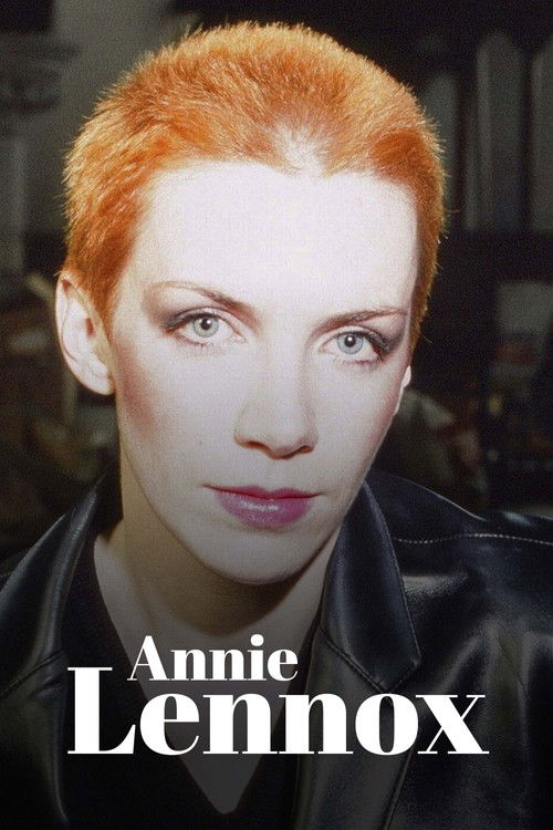 Annie Lennox : De Eurythmics à l'engagement, itinéraire d'une icône pop (2023) poster