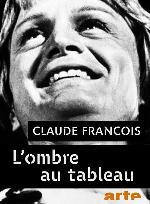 Claude François, l'ombre au tableau (2017) poster