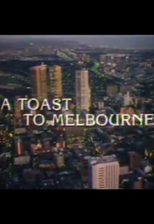 A Toast to Melbourne (1981) poster