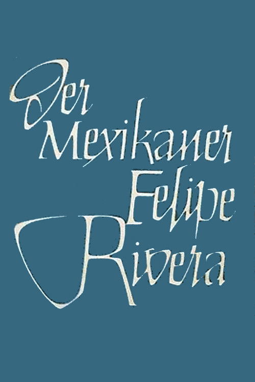 Der Mexikaner Felipe Rivera (1984) poster