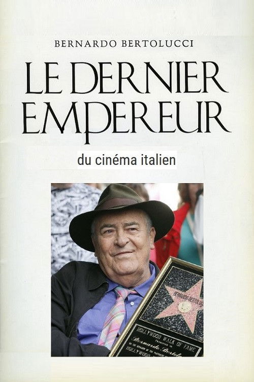 Bernardo Bertolucci, le dernier empereur du cinema (2017) poster
