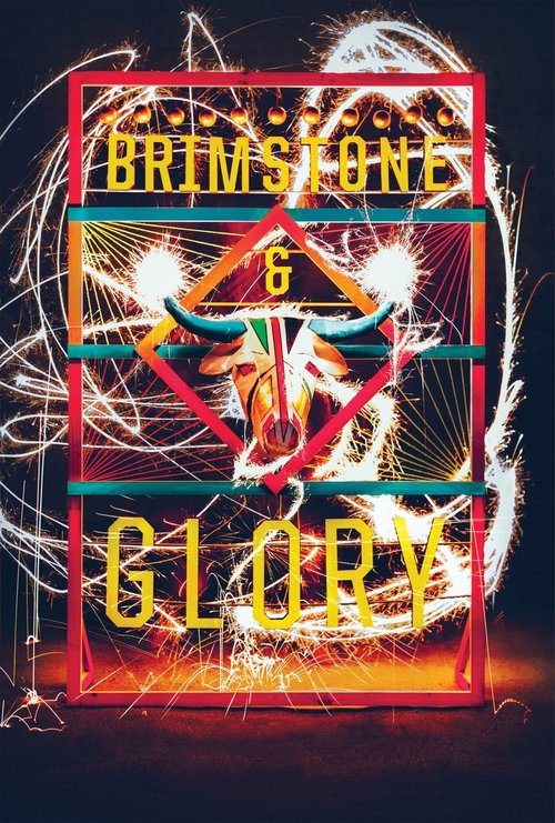 Brimstone & Glory (2017) poster