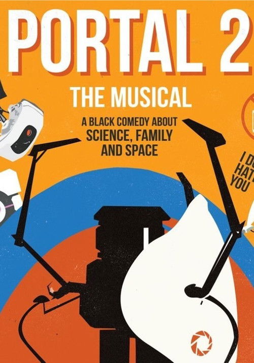 Portal 2: The (Unauthorized) Musical (2017) poster