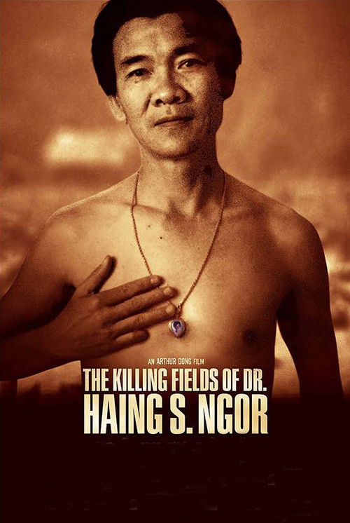 The Killing Fields of Dr. Haing S. Ngor (2015) poster