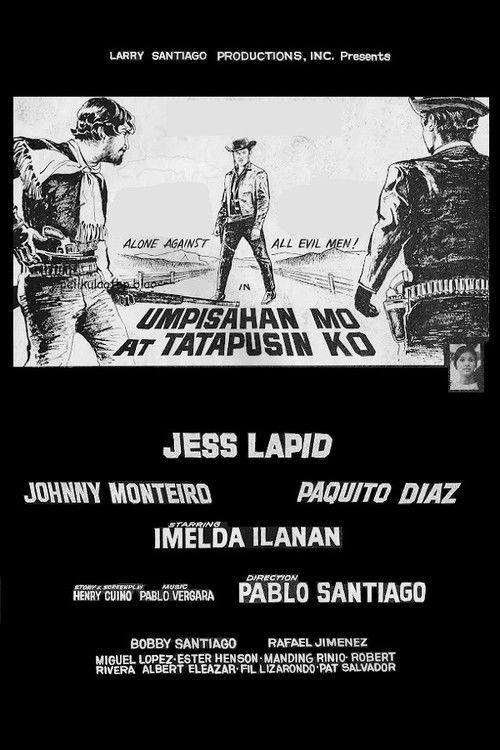 Umpisahan Mo At Tatapusin Ko (1967) poster