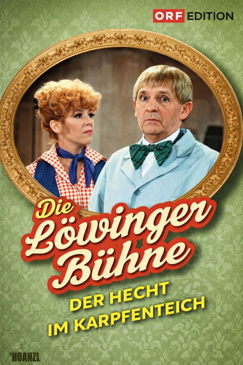 Löwinger-Bühne: Der Hecht im Karpfenteich (1984) poster