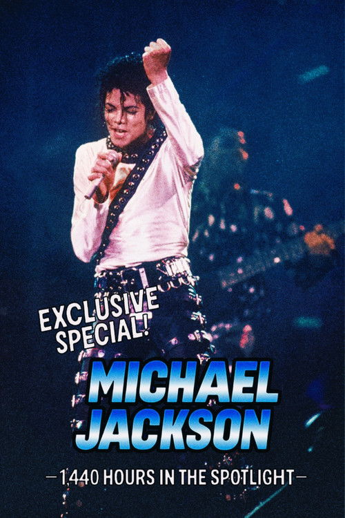 Exclusive Special ! Michael Jackson: 1,440 Hours in the Spotlight (1987) poster