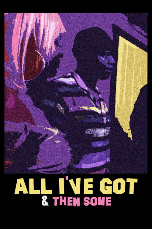 All I've Got & Then Some (2024) poster