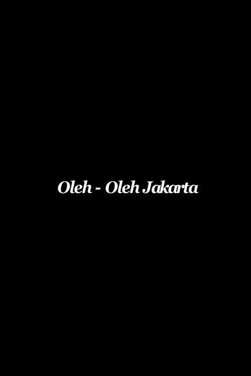 Oleh-oleh Jakarta (2012) poster